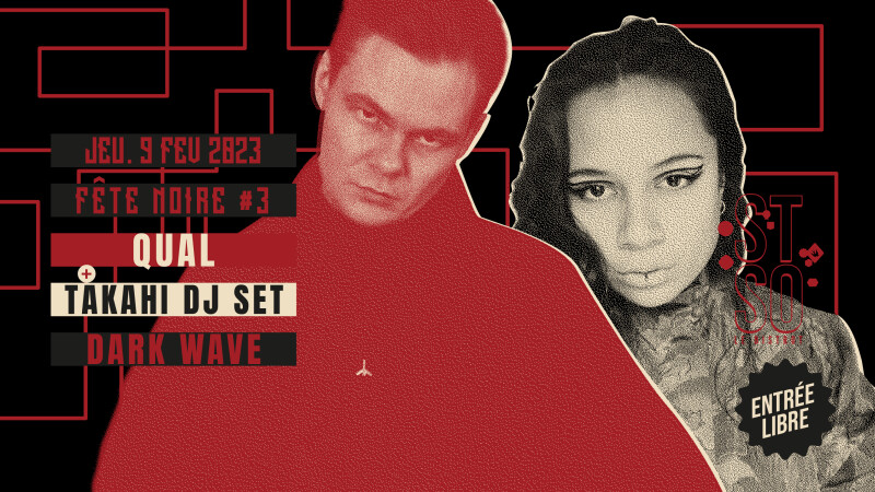 •• FETE NOIRE #3 •• QUAL // Takahi dj set