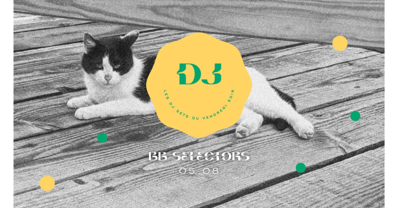 BB Selectors · Les DJ sets de BB