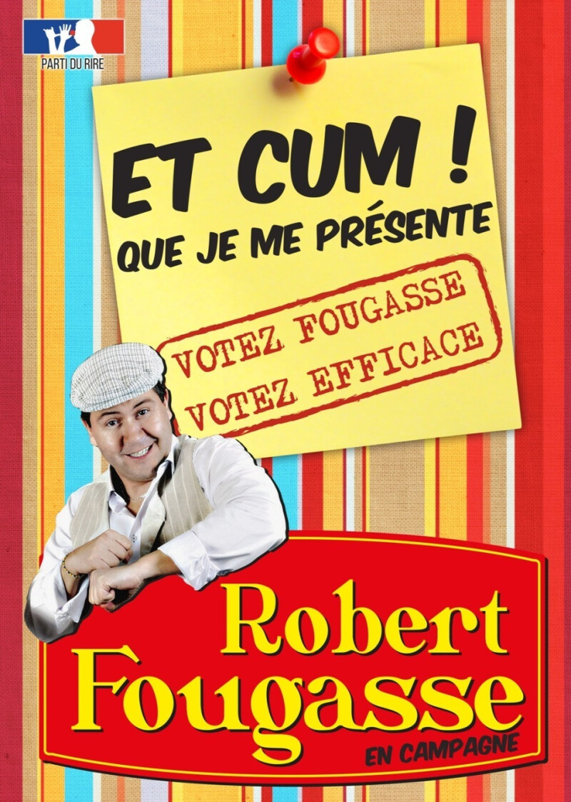 ROBERT FOUGASSE Et cum que je me présente