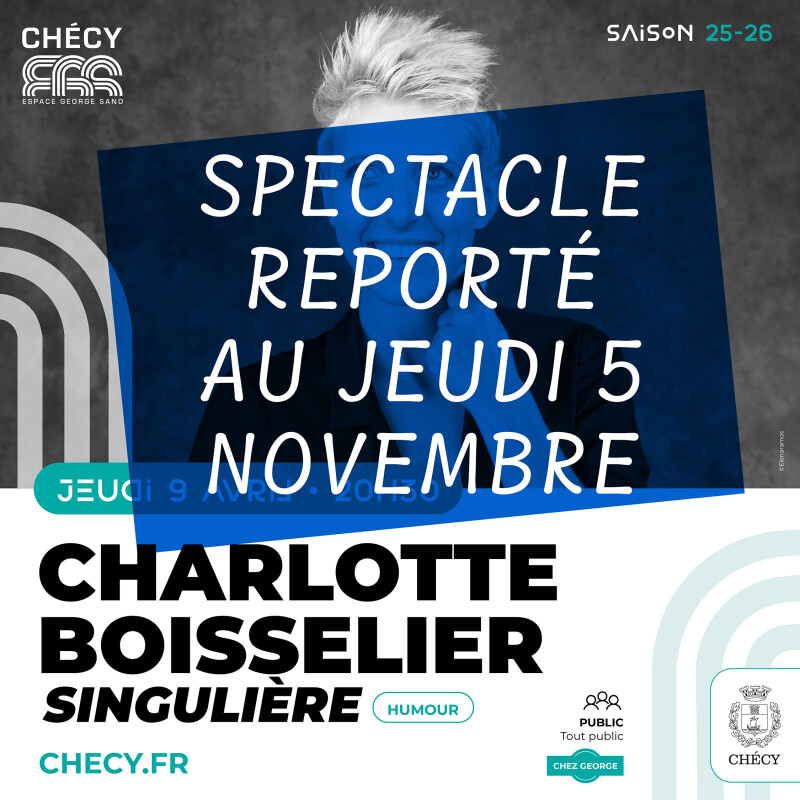 REPORTE AU. 05 NOV.  / CHARLOTTE BOISSELIER "SINGULIÈRE"