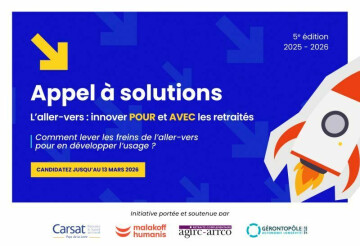 Appel à solutions 2025 – Innover POUR et AVEC les retraités !