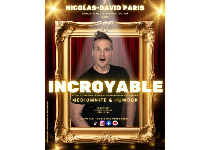 ANNULÉ : Nicolas-David Paris : Incroyable