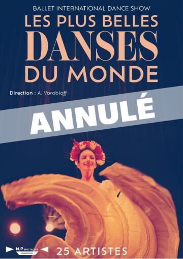 Les plus belles danses du monde - ANNULE