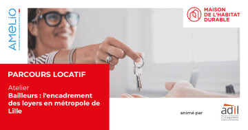 Bailleurs : l'encadrement des loyers en métropole de Lille