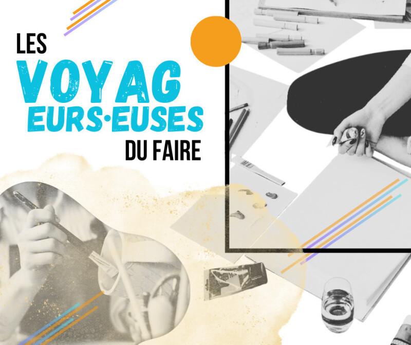 LES VOYAGeurs.euses DU FAIRE