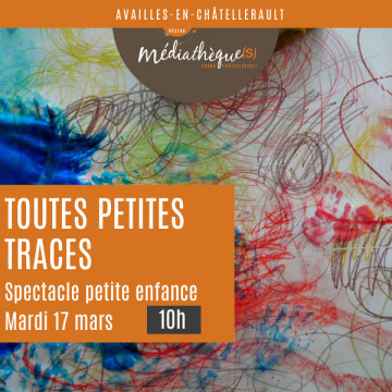 Toutes petites traces : spectacle petite enfance