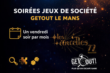 Soirée GetOut avec Les Étincelles 72 !