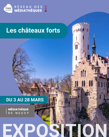 Exposition Les châteaux forts