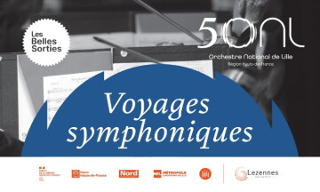 Orchestre National de Lille - Voyages symphoniques