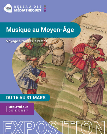 Exposition Musique au Moyen-Âge Voyage à travers le temps