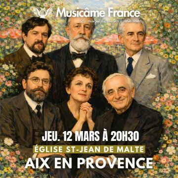 Concert Musicâme à Aix-en-Provence : Debussy, Bizet, Aznavour, Piaff, Saint-Saëns, Fauré, Ravel