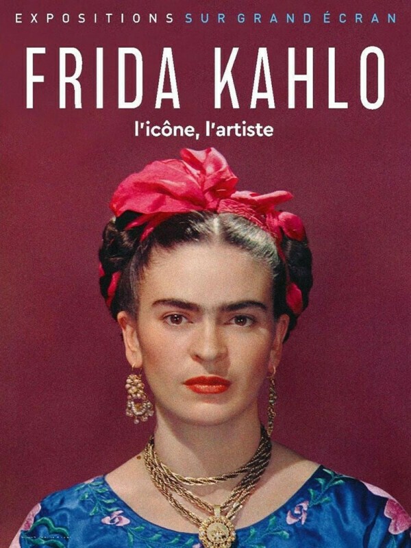EXPO AU CINÉMA : FRIDA KAHLO