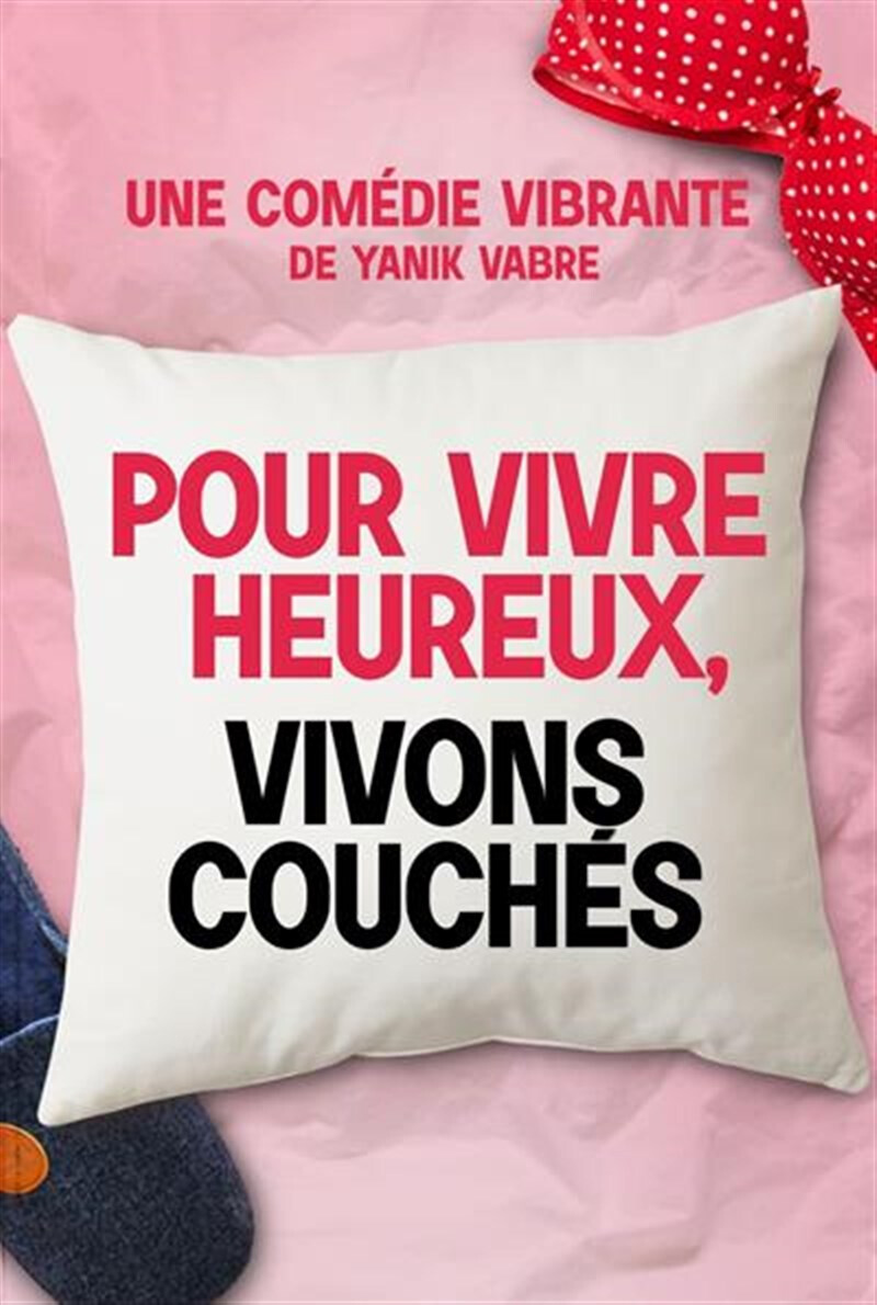 Pour vivre heureux, vivons couchés !