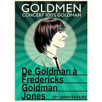 Goldmen - concert 100% goldman a fgj
