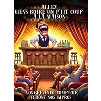 Viens boire un petit coup a la maison