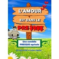 L'amour est dans le presque