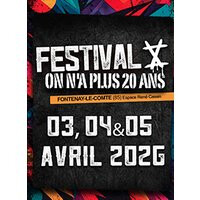 Festival on n'a plus 20 ans x - pass 3j