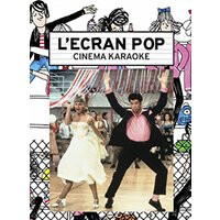 L'ecran pop cinema-karaoke : grease