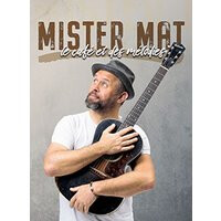 Mister mat le cafe des melodies