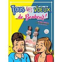 Tous nos voeux de bonheur