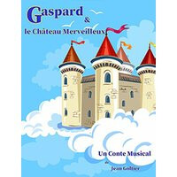 Gaspard et le chateau merveilleux