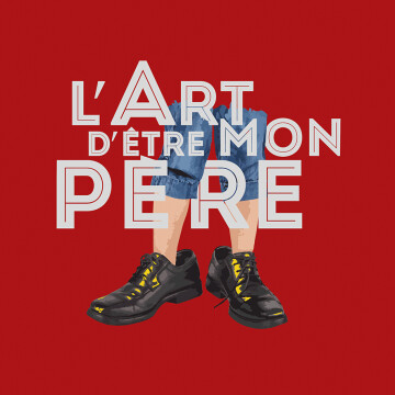 L'Art d'être mon père