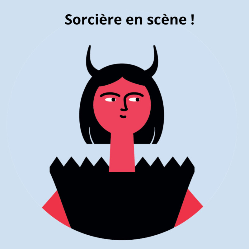 Sorcières en scène !