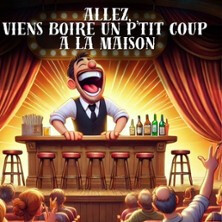 Allez, Viens Boire un P'tit Coup à la Maison - Tournée