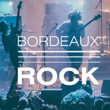 Bordeaux Rock Festival # 22