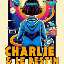 Charlie et le Destin - La Scène Parisienne, Paris