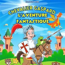 Chevalier Gaspard - L'Aventure Fantastique