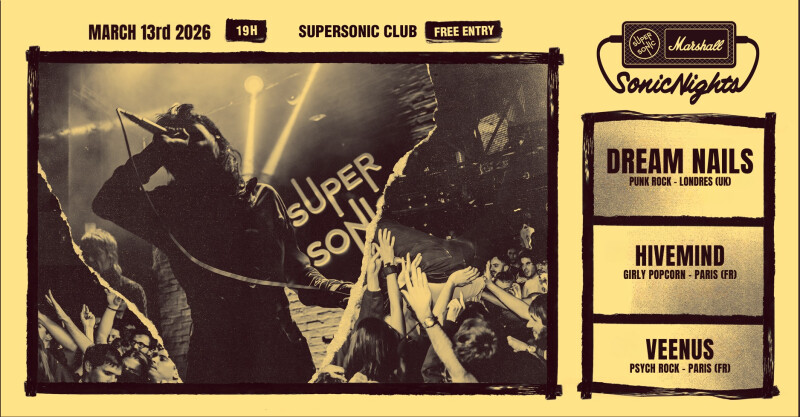 Marshall Sonic Night : Dream Nails + Hivemind + Veenus