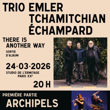 Archipels & Trio ETE