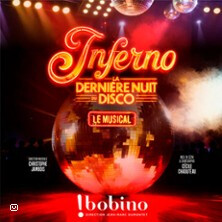 Inferno - La Dernière Nuit du Disco - Bobino, Paris 
