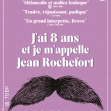 J'ai 8 ans et je m'appelle Jean Rochefort - Théâtres des Béliers parisiens, Paris