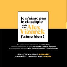 Je N'Aime Pas le Classique Mais Avec Alex Vizorek, J'aime Bien ! - Tournée