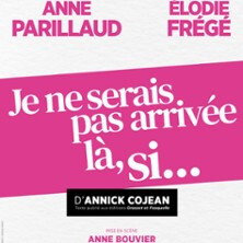 Je ne Serais pas Arrivée là, Si - Tournée