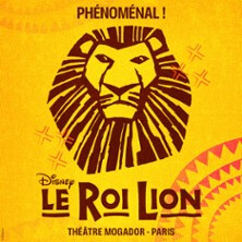 Le Roi Lion - Théâtre Mogador, Paris