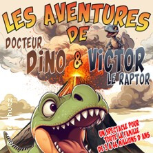 Les Aventures de Docteur Dino et Victor le Raptor - Comédie de Grenoble