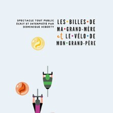 Les Billes de ma Grand-mère et le Vélo de mon Grand-Père