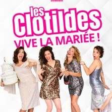 Les Clotildes - Vive la Mariée ! - Café-Théâtre Les 3T, Toulouse