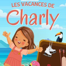Les Vacances de Charly, Théâtre des Chartrons - Bordeaux