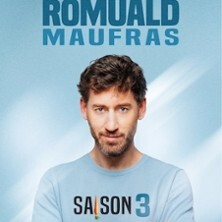 Romuald Maufras - Saison 3 (Tournée)