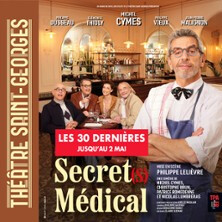 Secret(s) Médical - Théâtre Saint-Georges, Paris