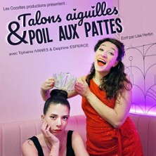 Talons Aiguilles et Poil aux Pattes  - La Comédie des K'talents, Perpignan