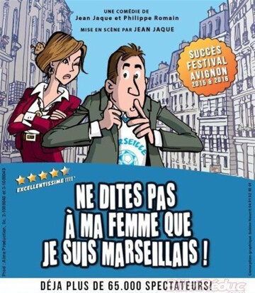 Ne dites pas à ma femme que je suis marseillais !