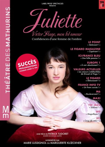 Juliette, Victor Hugo mon fol amour