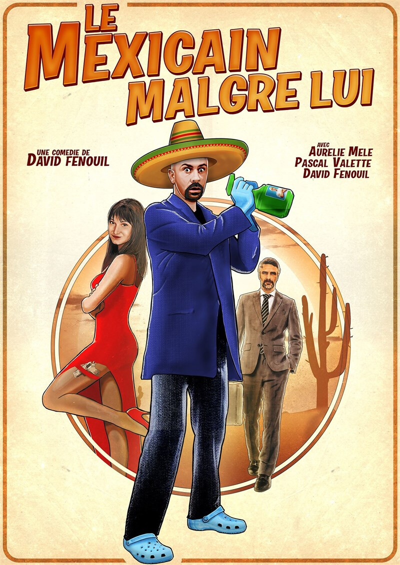 Le mexicain malgré lui