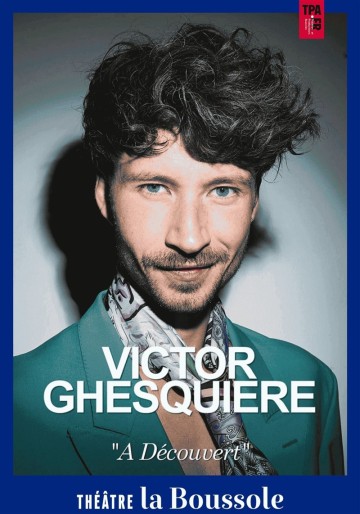 Victor Ghesquière dans À découvert