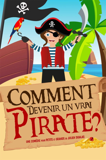 Comment devenir un vrai pirate ?